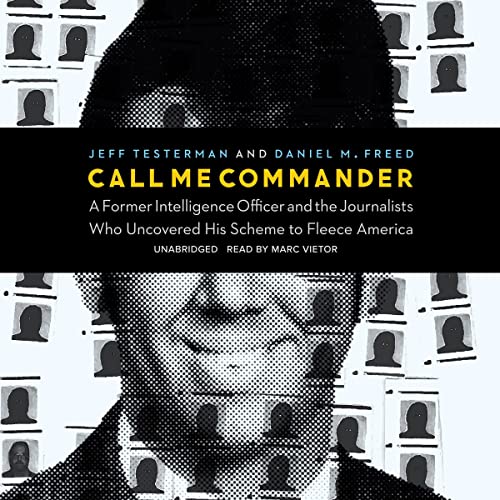 Call Me Commander By Daniel M. Freed, Jeff Testerman