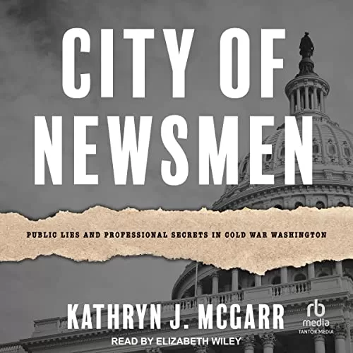 City of Newsmen By Kathryn J. McGarr