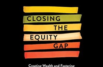 Closing the Equity Gap By Freada Kapor Klein, Mitchell Kapor