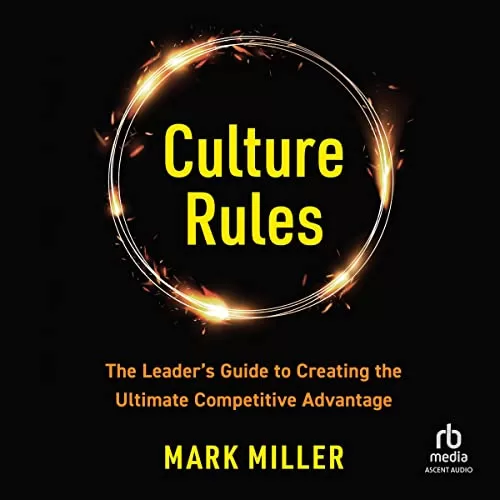 Culture Rules By Mark Miller