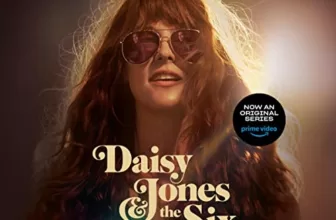 Daisy Jones & The Six By Taylor Jenkins Reid