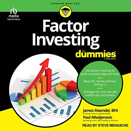 Factor Investing for Dummies By James Maendel BFA, Paul Mladijenovic