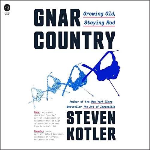 Gnar Country By Steven Kotler
