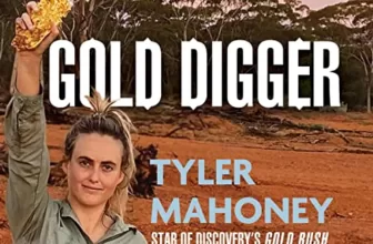 Gold Digger By Tyler Mahoney