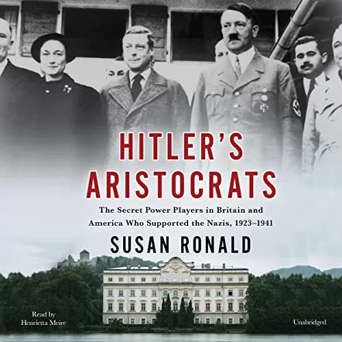 Hitler's Aristocrats By Susan Ronald