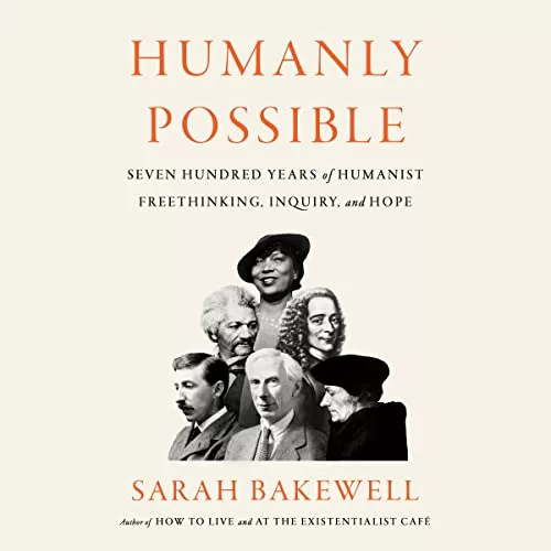 Humanly Possible By Sarah Bakewell