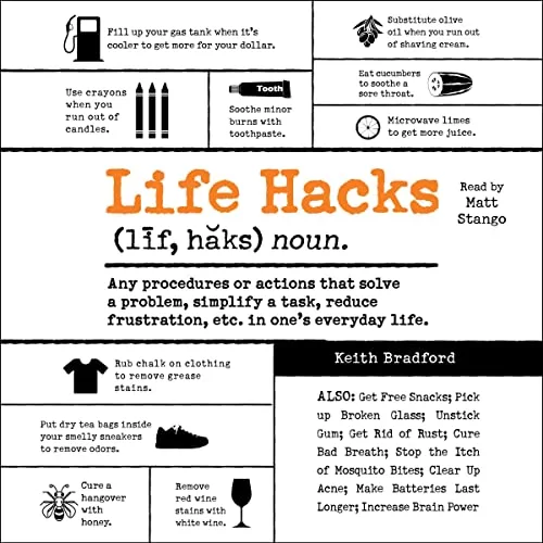 Life Hacks By Keith Bradford