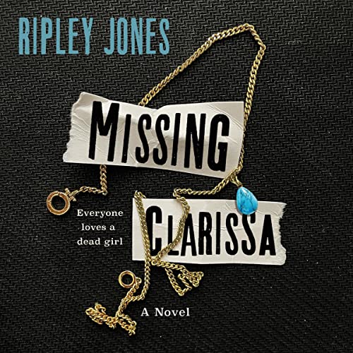 Missing Clarissa By Ripley Jones