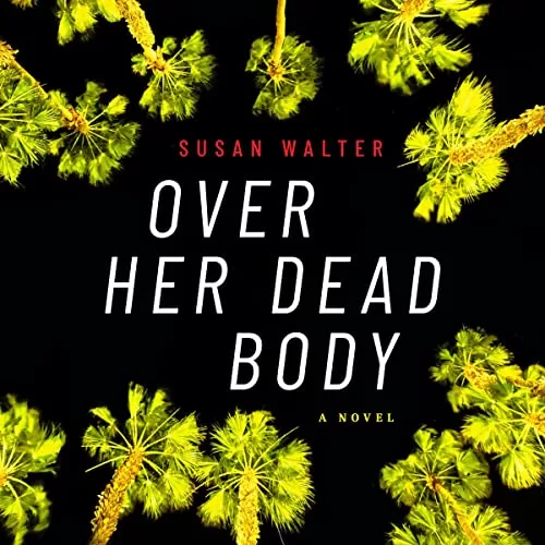 Over Her Dead Body By Susan Walter