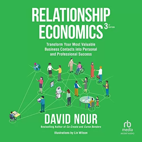 Relationship Economics (3rd Edition) By David Nour