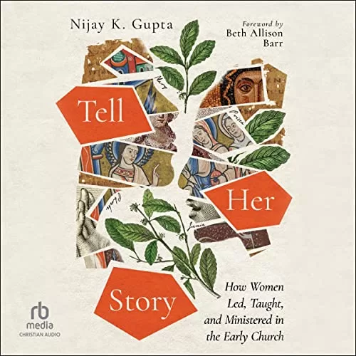 Tell Her Story By Nijay K. Gupta