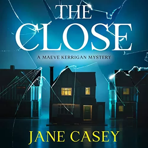 The Close By Jane Casey