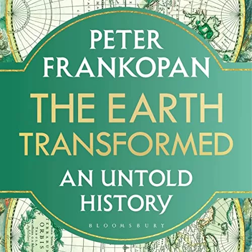 The Earth Transformed By Peter Frankopan