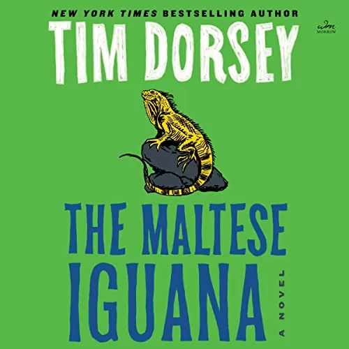 The Maltese Iguana By Tim Dorsey