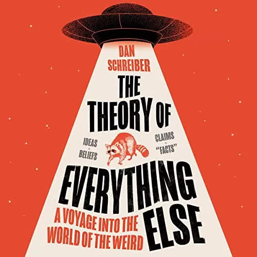 The Theory of Everything Else By Dan Schreiber