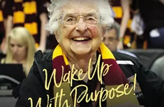 Wake Up with Purpose! By Sister Jean Dolores Schmidt