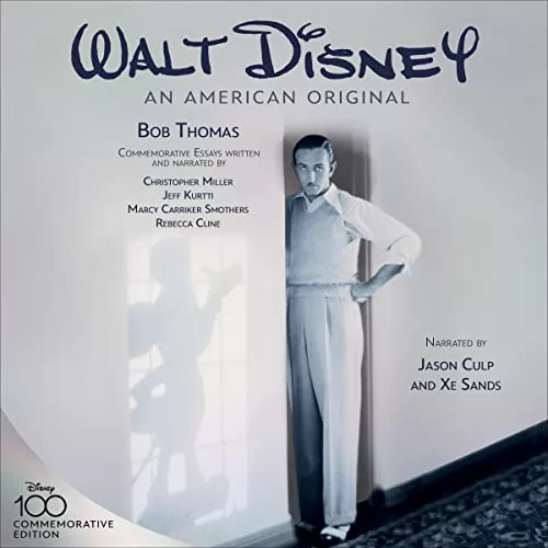 Walt Disney: An American Original (Commemorative Edition) By Bob Thomas, Christopher Miller, Jeff Kurtti, Marcy Carriker Smothers, Rebecca Cline