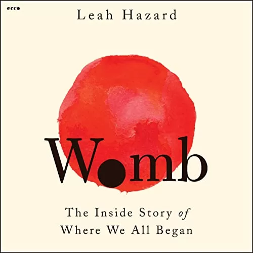 Womb By Leah Hazard