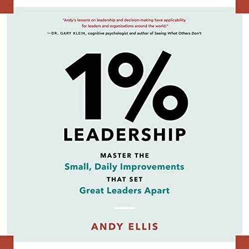 1% Leadership By Andy Ellis