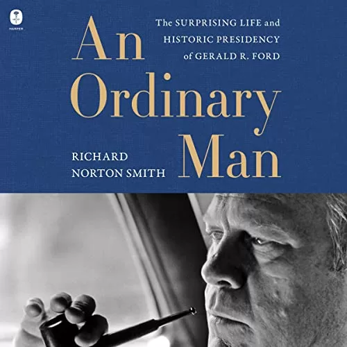 An Ordinary Man By Richard Norton Smith