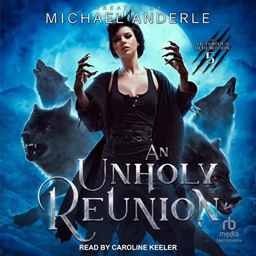 An Unholy Reunion By Michael Anderle