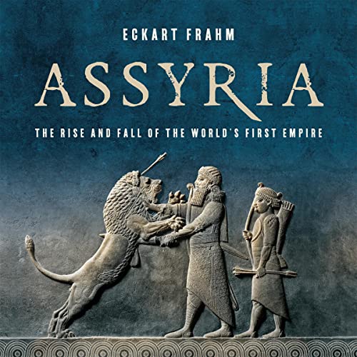 Assyria By Eckart Frahm