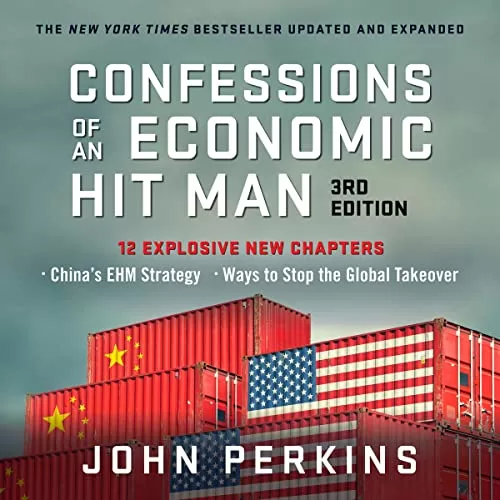 Confessions of an Economic Hit Man (3rd Edition) By John Perkins