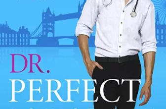 Dr. Perfect By Louise Bay