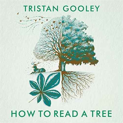 How to Read a Tree By Tristan Gooley