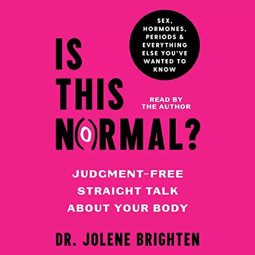 Is This Normal? By Dr. Jolene Brighten NMD