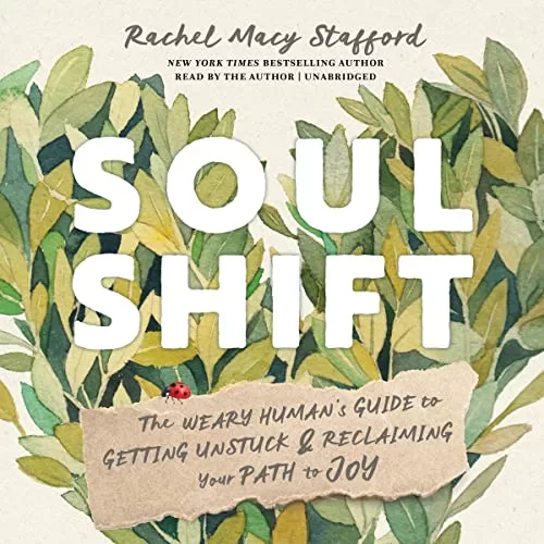 Soul Shift By Rachel Macy Stafford