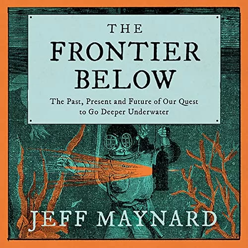 The Frontier Below By Jeff Maynard