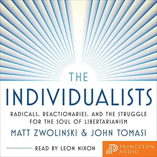 The Individualists By Matt Zwolinski, John Tomasi