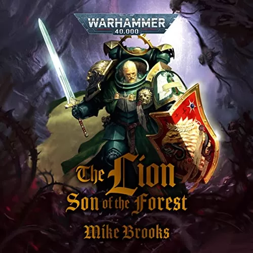 The Lion: Son of the Forest By Mike Brooks