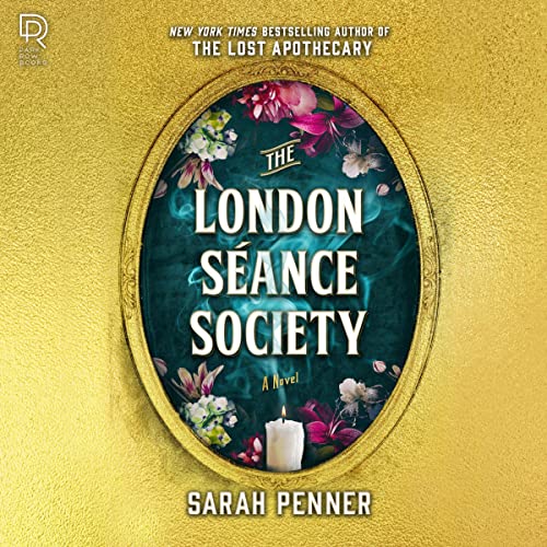 The London Séance Society By Sarah Penner