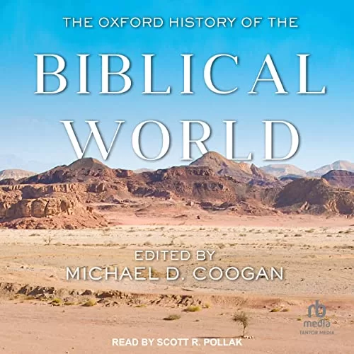 The Oxford History of the Biblical World By Michael D. Coogan