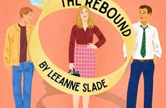 The Rebound By Leeanne Slade