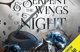 The Serpent and the Wings of Night By Carissa Broadbent