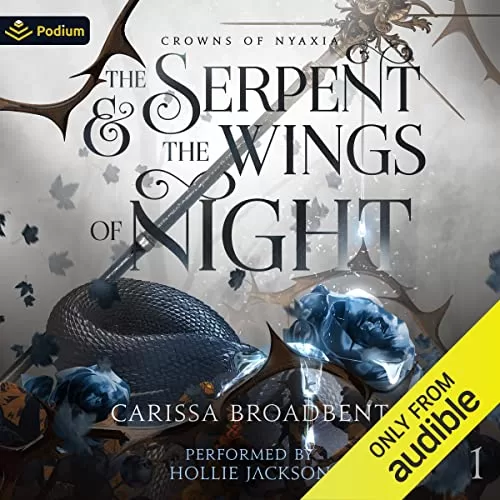 The Serpent and the Wings of Night By Carissa Broadbent