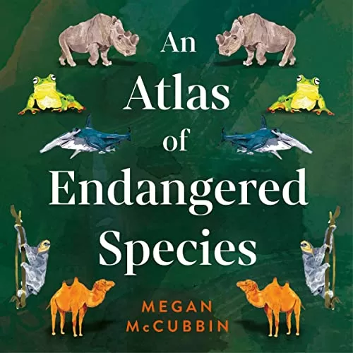 An Atlas of Endangered Species By Megan McCubbin