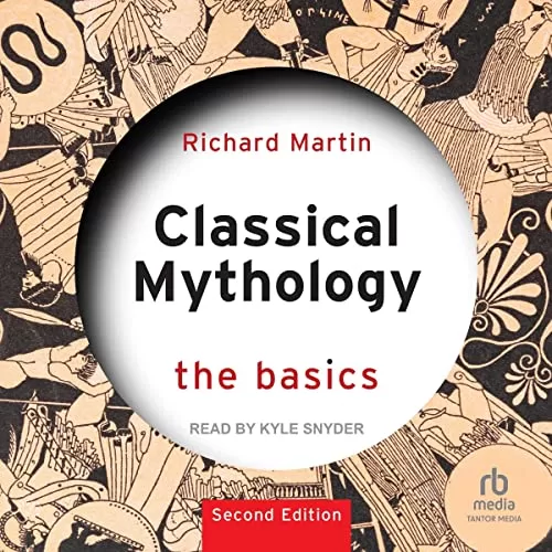 Classical Mythology (2nd Edition) By Richard Martin