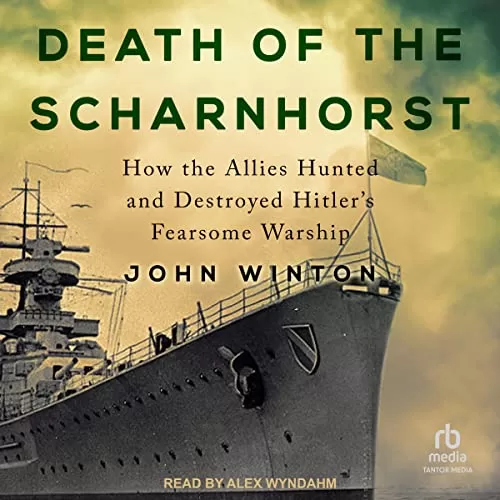 Death of the Scharnhorst By John Winton