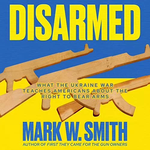 Disarmed By Mark W. Smith