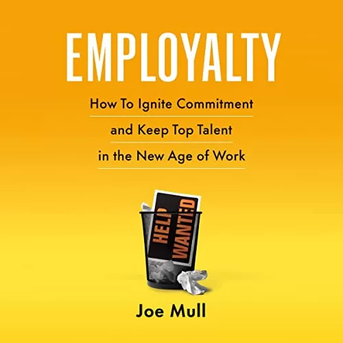 Employalty By Joe Mull