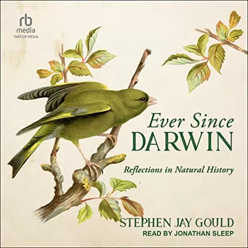 Ever Since Darwin By Stephen Jay Gould