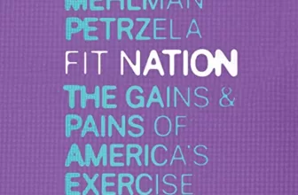 Fit Nation By Natalia Mehlman Petrzela