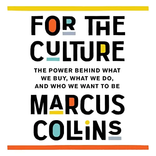For the Culture By Marcus Collins