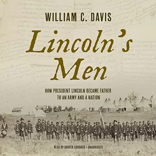 Lincoln's Men By William C. Davis