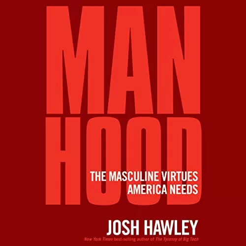 Manhood By Josh Hawley