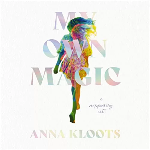 My Own Magic By Anna Kloots